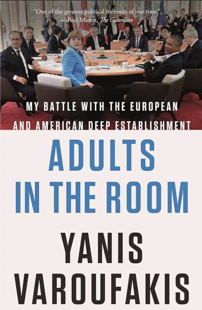 Book cover of Adults in the Room by Yanis Varoufakis