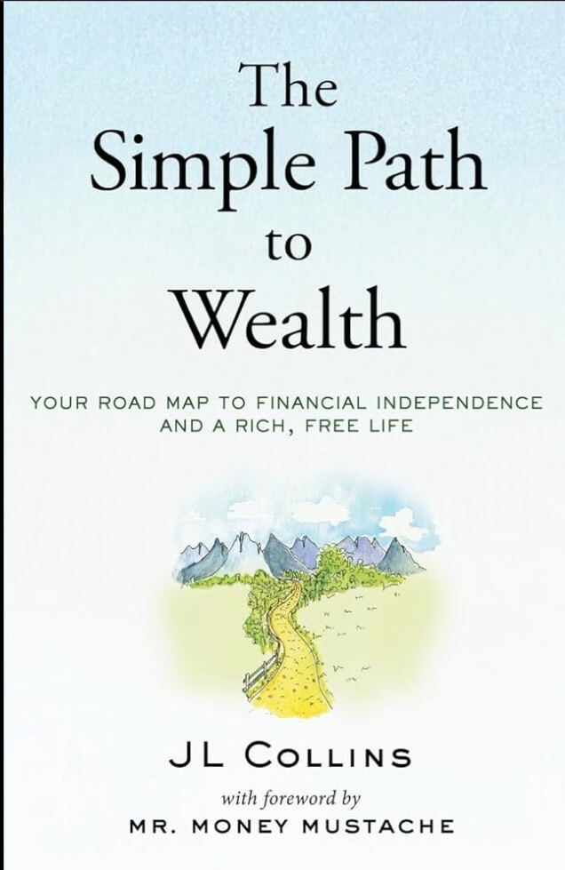 Cover image of The Simple Path to Wealth book by JL Collins